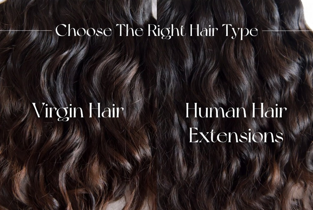 Virgin Hair Vs Human Hair Extensions What Is The Difference